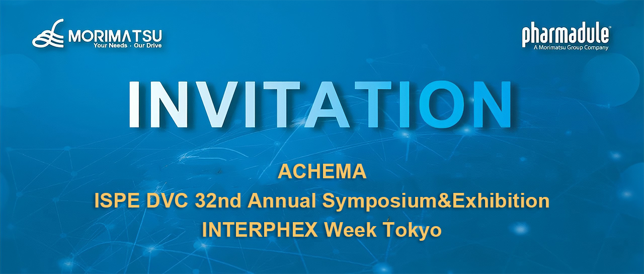 Invitation | Exploring New Opportunities in Overseas Markets: Offshore Conferences Attended by Pharmadule Morimatsu